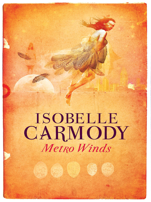 Title details for Metro Winds by Isobelle Carmody - Wait list